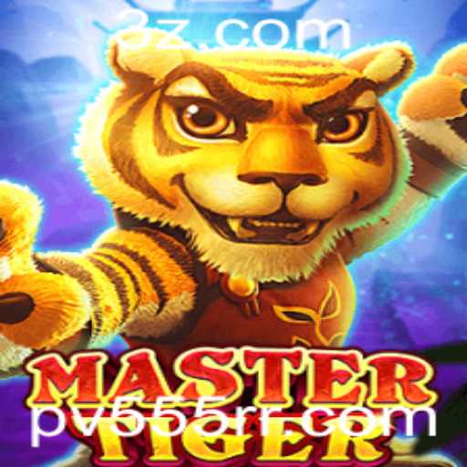Descubra o Fascinante Mundo de MasterTiger: O Novo Fenômeno dos Jogos